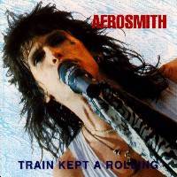 Aerosmith : Train Kept a Rolling